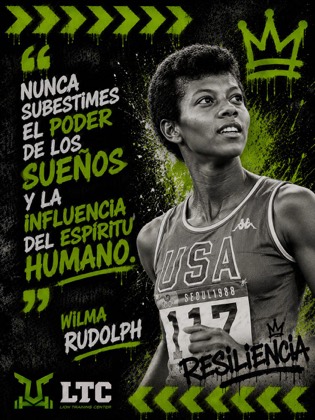 Nunca subestimes el poder de los sueños y la influencia del espíritu humano. Frase de Wilma Rudolph.